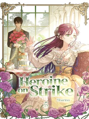 cover image of Heroine on Strike Volume 5 (novel)